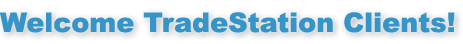 Welcome TradeStation Investors!
